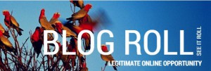 blog roll, legitimate online opportunity